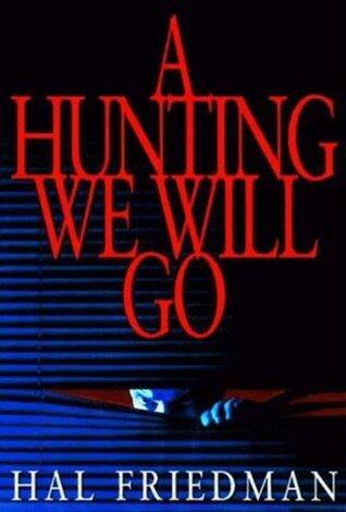 A Hunting We Will Go