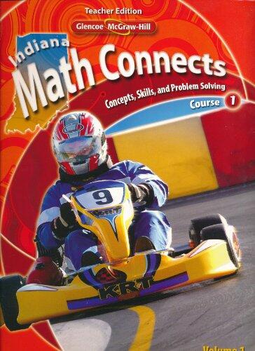 Math Connects: Concepts, Skills, and Problem Solving, Course 1. Indiana Teacher Edition, Volume 1