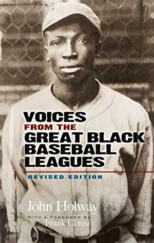 Voices from the Great Black Baseball Leagues: Revised Edition