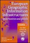 European Geographic Information Infrastructures: Opportunities and Pitfalls - GISDATA 5
