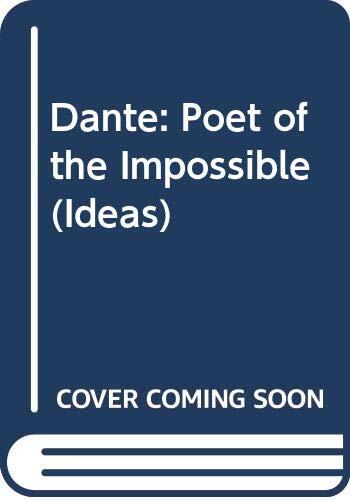 Dante: Poet of the Impossible