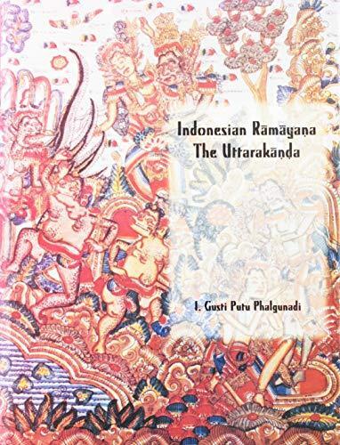 Indonesian Rāmāyaṇa, the Uttarakāṇḍa