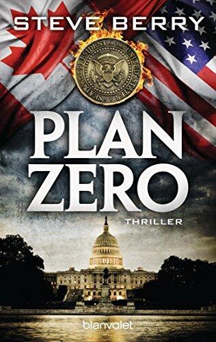 Plan Zero: Thriller (Cotton Malone 11)