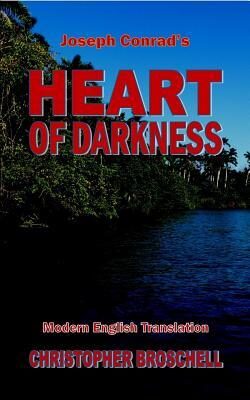Heart of Darkness: Modern English Translation