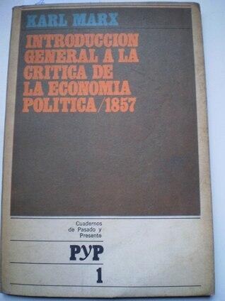 Introducción general a la crítica de la economía política / 1857