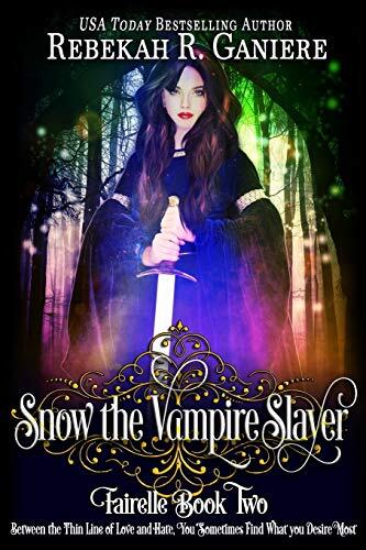 Snow the Vampire Slayer (Book Two)