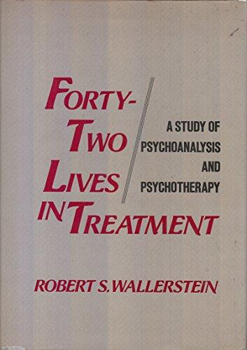 Forty-Two Lives in Treatment: A Study of Psychoanalysis and Psychotherapy