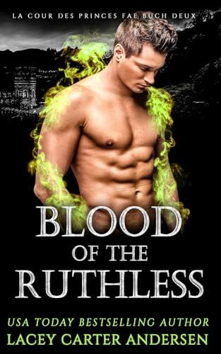 Blood of the Ruthless: Eine Fantasy-Reverse-Harem-Romanze (Hof der Feenprinzen)