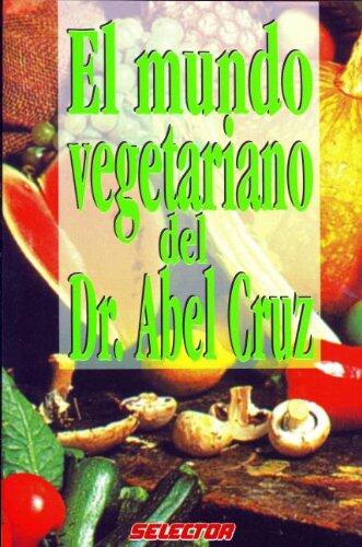 Mundo Vegetariano del Dr. Abel Cruz