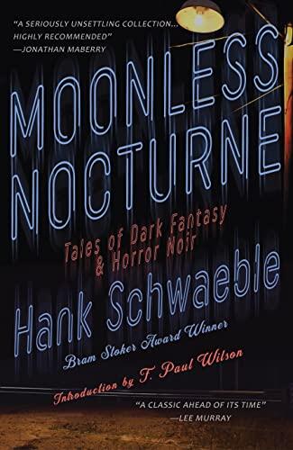 Moonless Nocturne: Tales of Dark Fantasy and Horror Noir