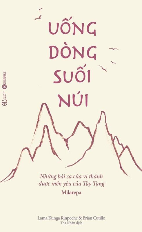 Uống dòng suối núi: Những bài ca của vị thánh được mến yêu của Tây Tạng Milarepa