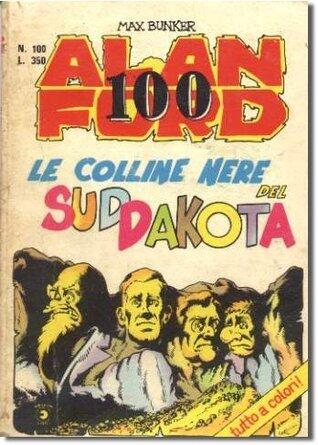 Alan Ford n. 100: Le colline nere del Sud Dakota