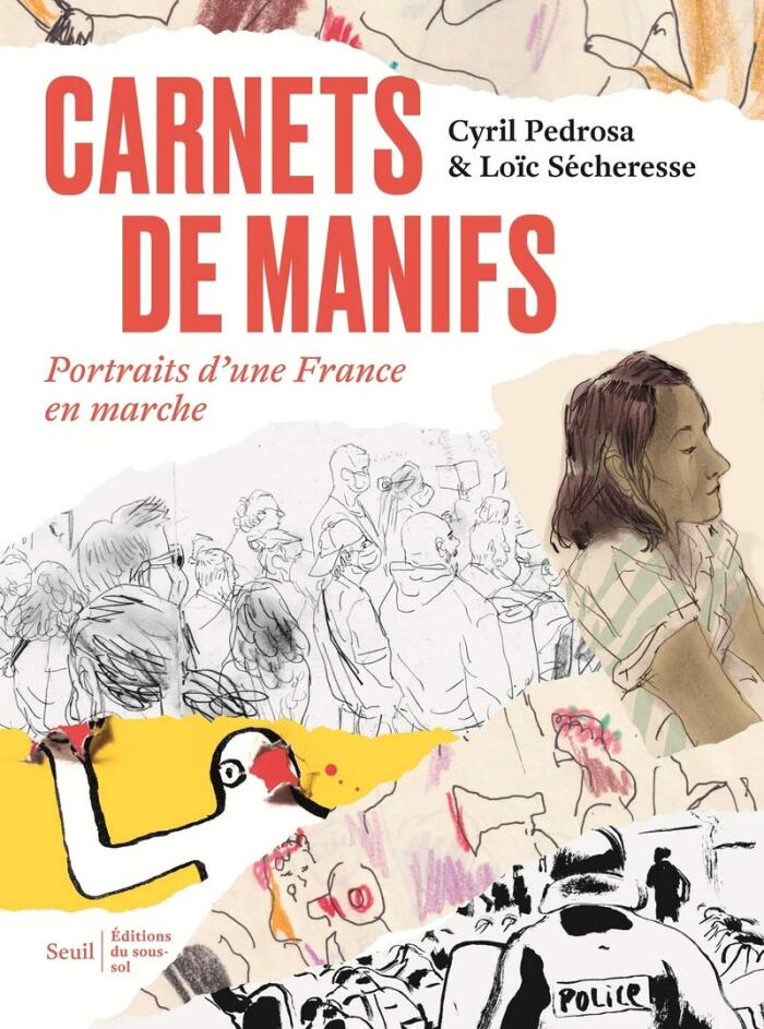 Carnets de Manifs: Portraits d'une France en Marche
