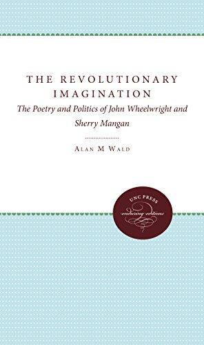 The Revolutionary Imagination: The Poetry and Politics