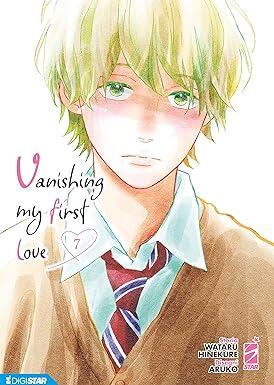 Vanishing My First Love (Vol. 7)