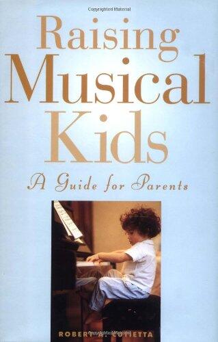 Raising Musical Kids: A Guide for Parents