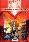 Mythor. Fluch der Schattenzone.