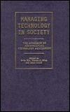 Managing Technology in Society: The Approach of Constructive Technology Assessment
