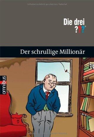 Die drei ??? - Der schrullige Millionär