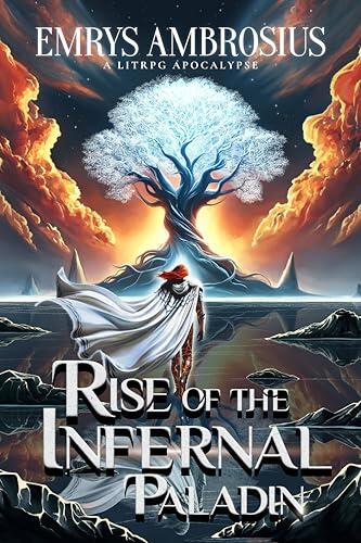 Rise of The Infernal Paladin, Book One: A LitRPG Apocalypse