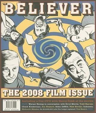 The Believer, Issue 52: March / April 08 - Film Issue