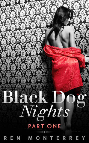 Black Dog Nights: Part One