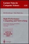 High-Performance Computing and Networking: International Conference and Exhibition, Vienna, Austria, April 28-30, 1997, Proceedings