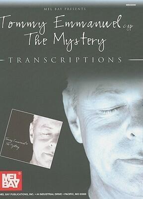 Tommy Emmanuel - The Mystery Transcriptions