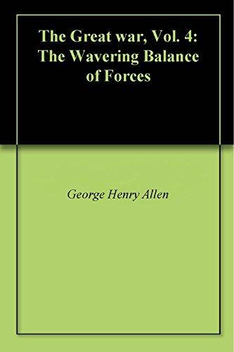 The Great war, Vol. 4: The Wavering Balance of Forces
