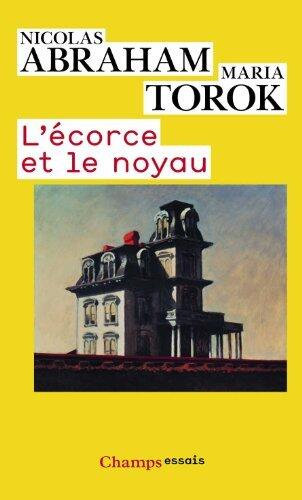 Écorce et le Noyau (L')