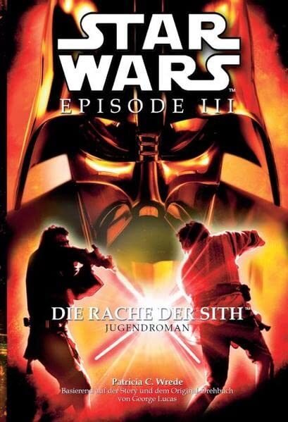Star Wars Episode III - Die Rache der Sith: Jugendroman zum Film