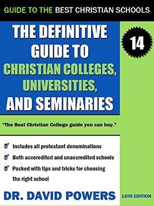 Definitive Guide to Christian Colleges, Universities, and Seminaries