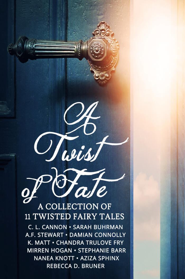 A Twist of Fate (A Collection of 11 Twisted Fairy Tales)
