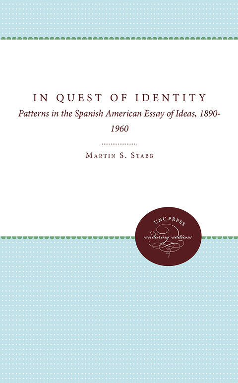 In Quest of Identity: Patterns in the Spanish American Essay of Ideas (1890-1960)