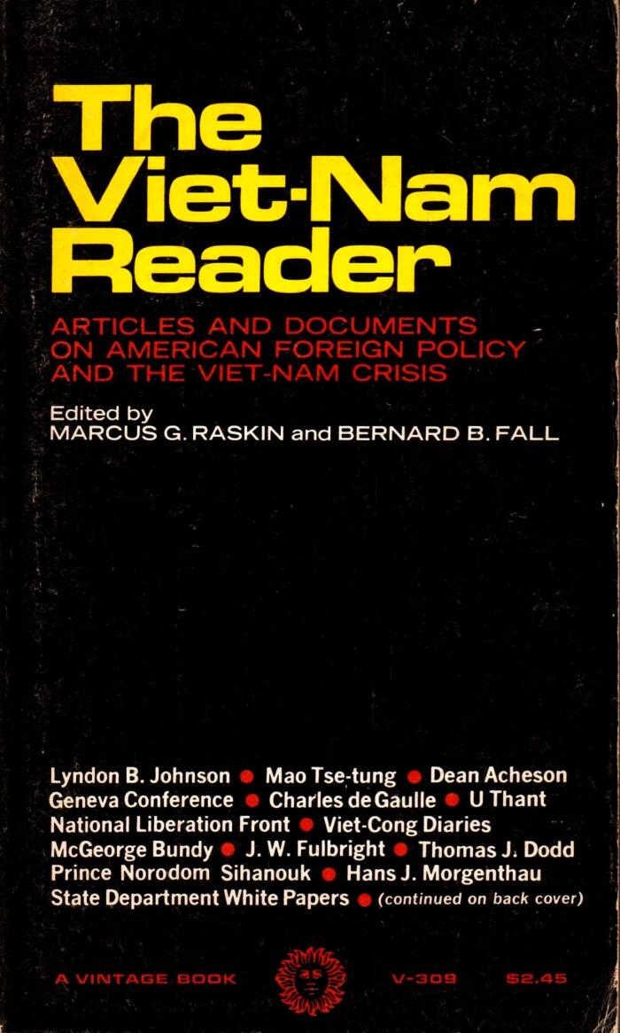 The Viet-Nam Reader: Articles And Documents On American Foreign Policy And The Viet-Nam Crisis