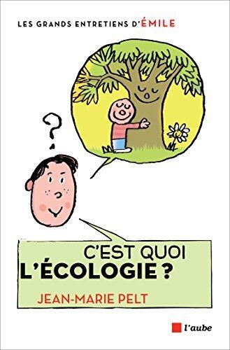 C'est quoi l'écologie ? (Les grands entretiens d'Emile)