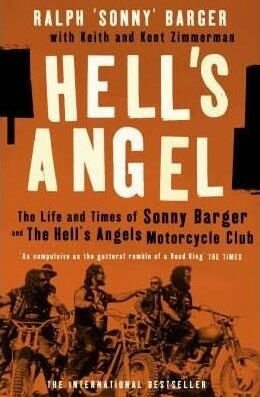 Hell's Angel: The Life and Times of Sonny Barger and the Hell's Angels Motorcycle Club