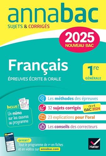 Annales du bac Annabac 2025 Français 1re générale (bac de français écrit & oral): sujets corrigés sur les oeuvres au programme 2024-2025