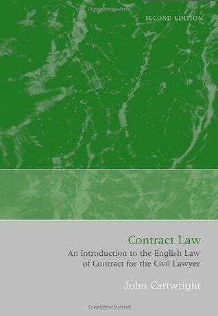 Contract Law: An Introduction to the English Law of Contract for the Civil Lawyer