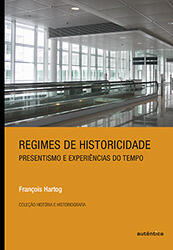 Regimes de historicidade: Presentismo e experiências do tempo