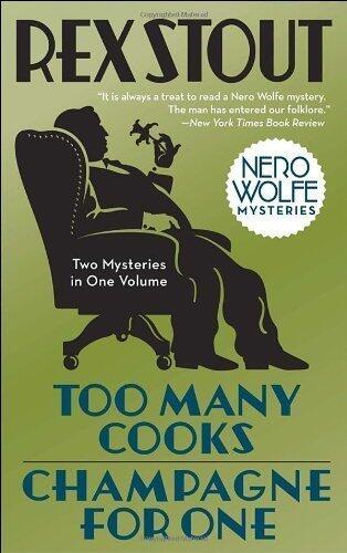 Too Many Cooks & Champagne for One (Nero Wolfe Mysteries) by Stout, Rex