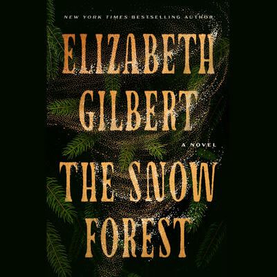 The Snow Forest: A Novel