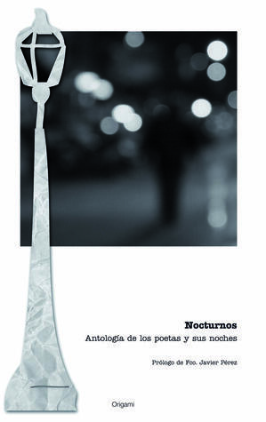 Nocturnos: Antología de los poetas y sus noches