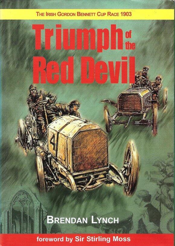 Triumph of the Red Devil: The Irish Gordon Bennett Cup Race 1903