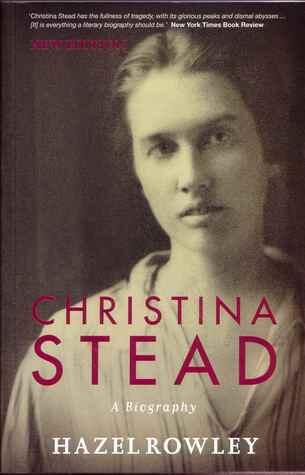 Christina Stead, A Biography