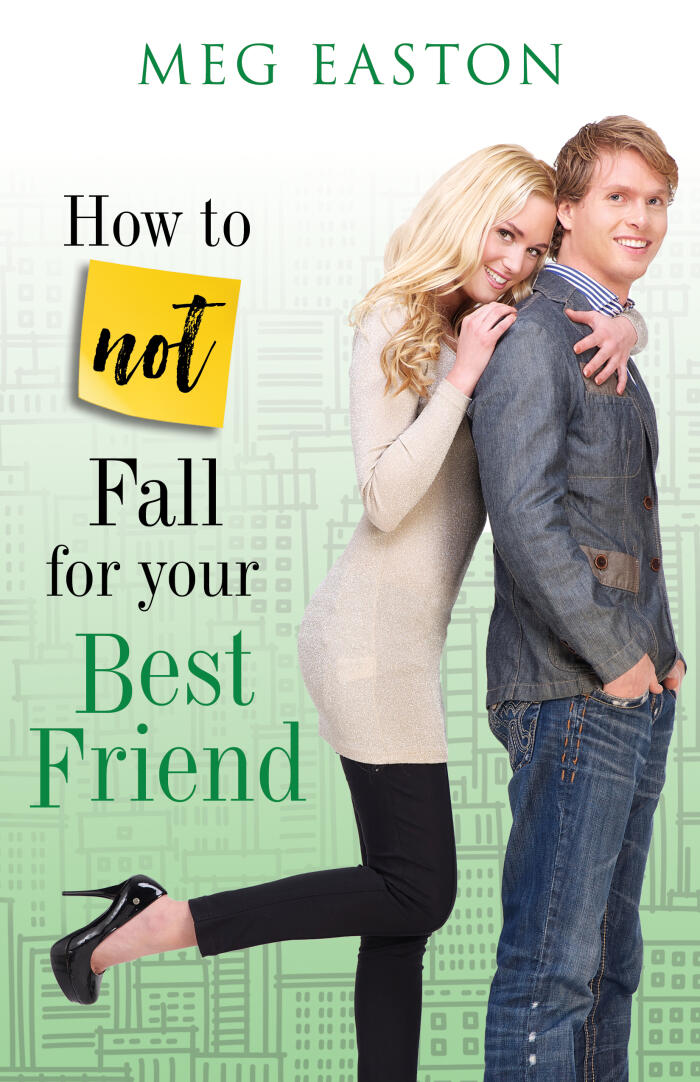 How to Not Fall for Your Best Friend