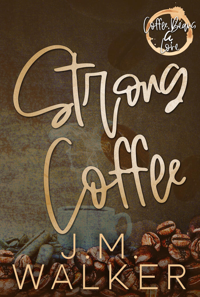 Strong Coffee