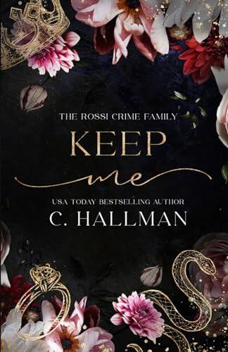 Keep Me: A Mafia Romance