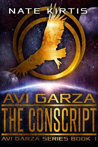 The Conscript: The Adventures of Avi Garza