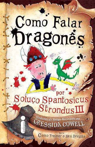 Como falar dragonês: Como treinar o seu dragão volume 3